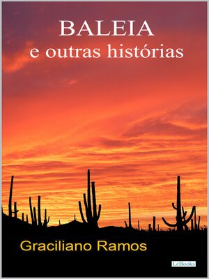 cover image of BALEIA e Outras Histórias--Graciliano Ramos